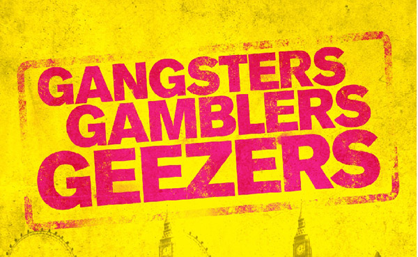 GANGSTERS_GAMBLERS_GEEZERS12345-yellow