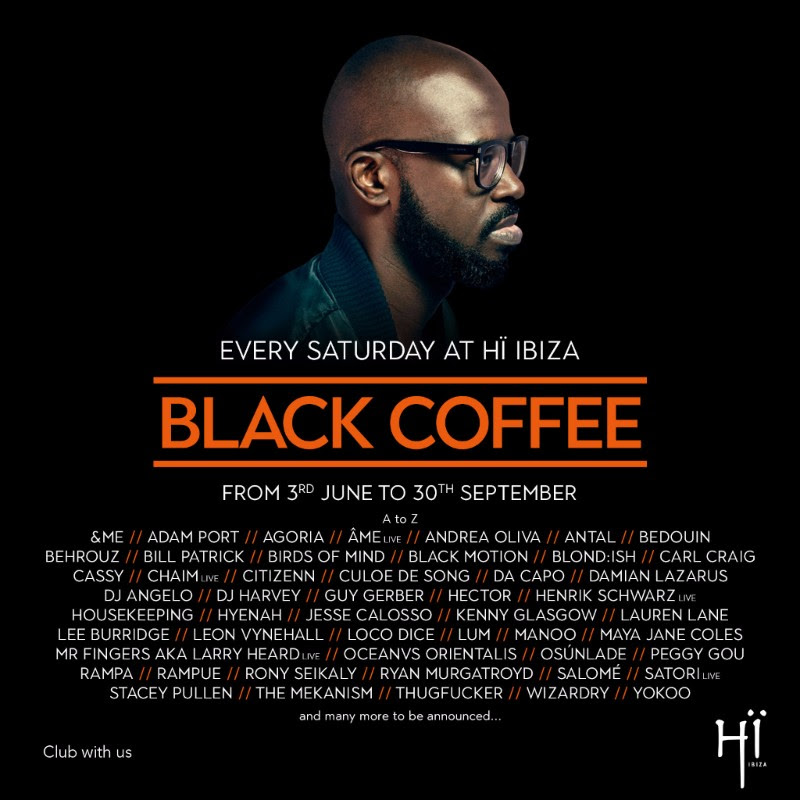 HÏ IBIZA UNVEILS LINEUPS FOR SATURDAYS WITH BLACK COFFEE
