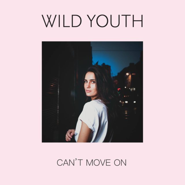 Wild youth - Can't Move On
