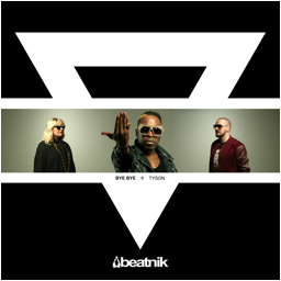 Beatnik – Bye Bye ft Tyson
