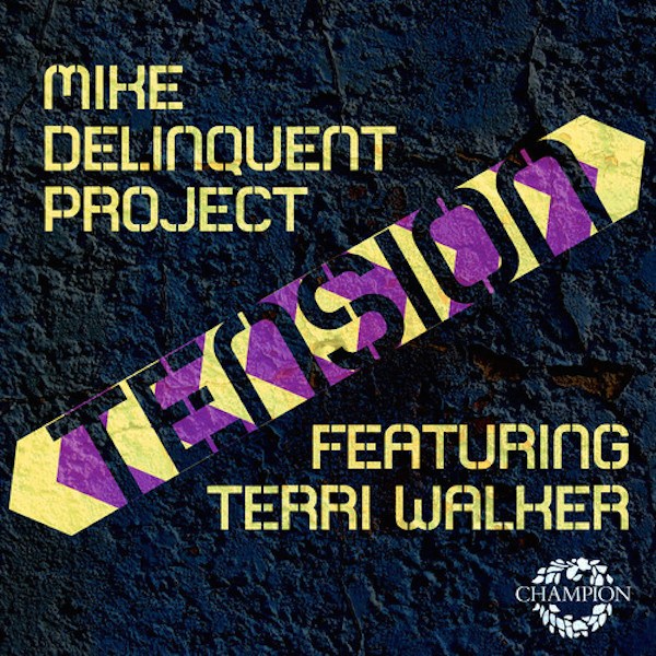 Mike Delinquent Releases ‘Tension’ EP With Terri Walker