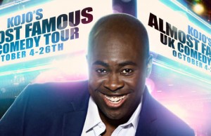 Are you ready for Kojo’s ‘Almost Famous’ UK comedy tour? @OfficialKojo @HarmonyItsLive