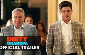 Zac Efron and De Niro get virtually naked in Dirty Grandpa trailer