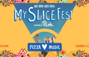 Must Visit: The MySliceFest, 30th July 2016 Wembley Park MYSLICEFEST