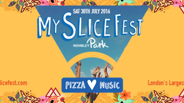 Must Visit: The MySliceFest, 30th July 2016 Wembley Park MYSLICEFEST