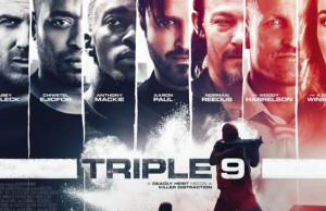 Win tickets to the Gala screening of Triple 9 – In cinemas February 19 triple 9