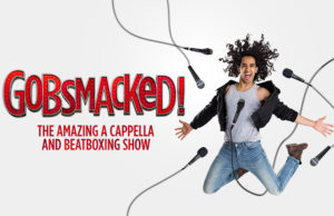 Win tickets to see Gobsmacked! Gobsmacked udderbelly