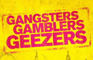 Gangsters, Gamblers and Geezers Review