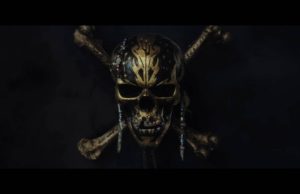 Pirates of the Caribbean: Dead Men Tell No Tales Teaser Trailer and Poster Arrive