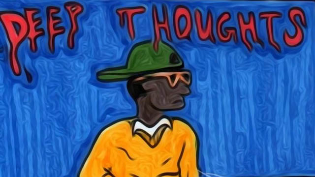 deep thoughts deep thoughts