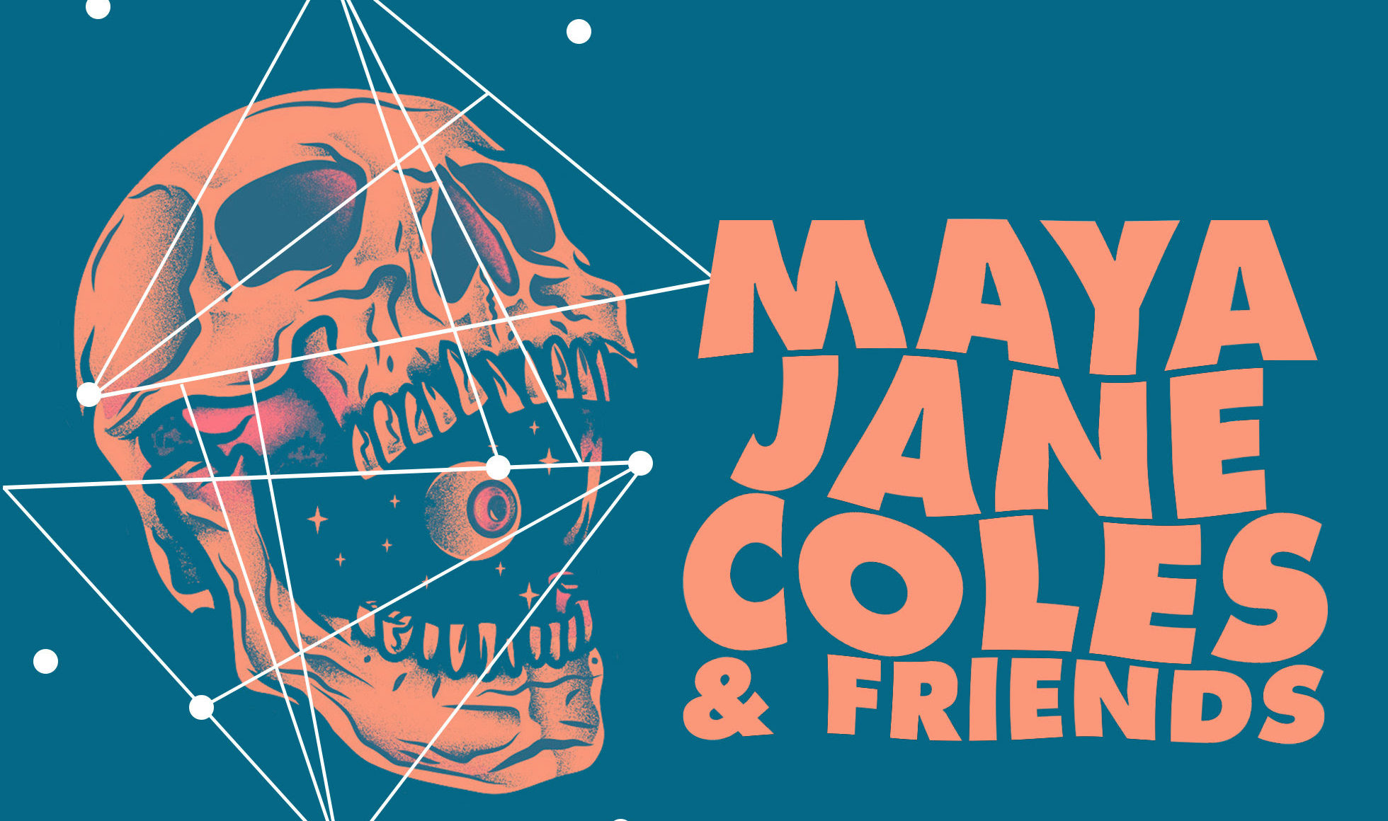 Maya Jane Coles and Friends