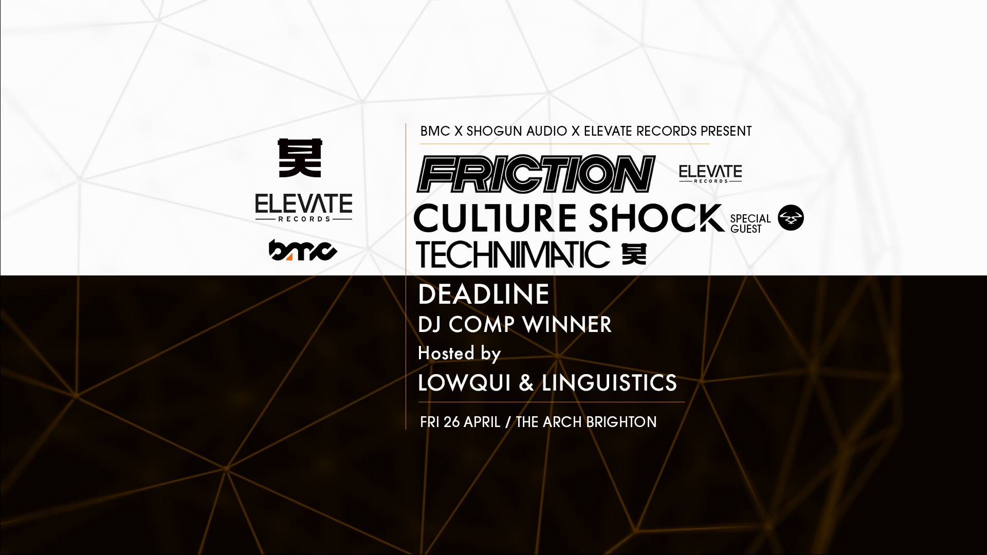Friction / Culture Shock / Technimatic / Deadline