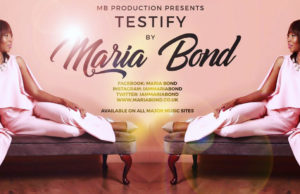 Songstress Maria Bond releases her latest single ‘Testify’ Maria Bond