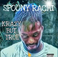Spoony Rachi releases latest EP Krazy but True