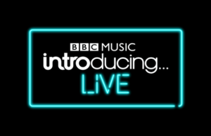 BBC Music Introducing LIVE: More acts announced