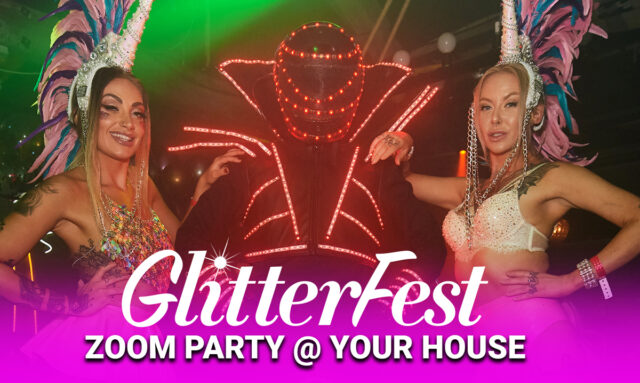 Glitterfest Zoom Party at your house