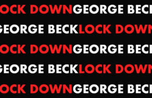 House artist George Beck releases latest single ‘Lockdown’ George Beck