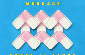 Murkage drops latest single ‘Sweet as Candy’ Murkage