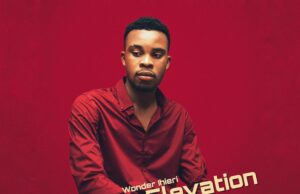 Wonder Ihieri releases latest album ‘Elevation’ Wonder Ihieri