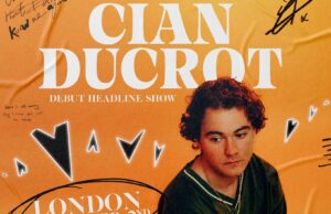 Gig Alert: Cian Ducrot announces debut London headline show at Colours Hoxton